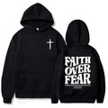 Faith Over Fear Hoodie